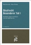  - Strafrecht Allgemeiner Teil: Grundlagen der Strafbarkeit. Aufbau des strafrechtlichen Gutachtens