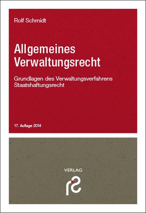 - Allgemeines Verwaltungsrecht: Grundlage des Verwaltungsverfahrens; Staatshaftungsrecht