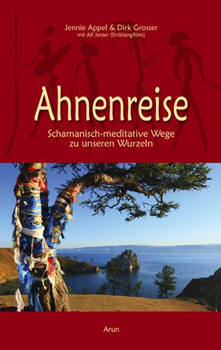 - Ahnenreise: Schamanisch-meditative Wege zu unseren Wurzeln (mit CD)