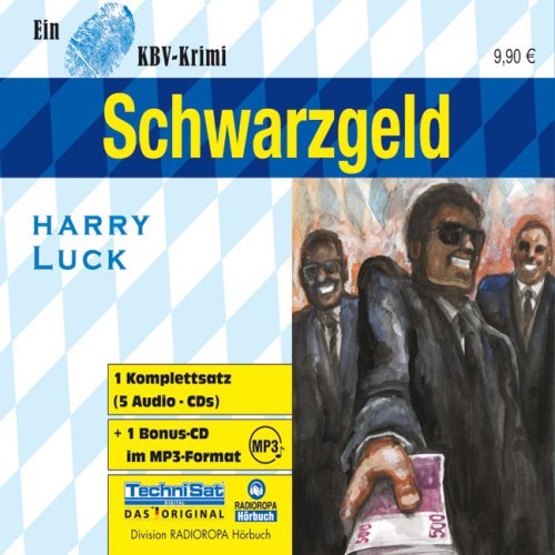  - Schwarzgeld. 5 CDs + mp3-CD: Ein KBV-Krimi