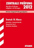  - Abschluss-Prüfungsaufgaben Realschule Nordrhein-Westfalen; Mathematik 10. Klasse 2012; Mit den Original-Prüfungsaufgaben Jahrgänge 2007-2011 mit Lösungen