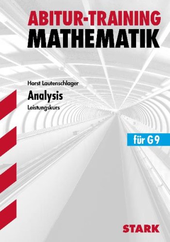 - Abitur-Training Mathematik / Analysis für G9: Leistungskurs