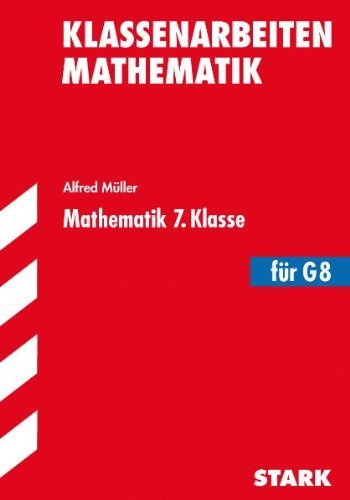 - Klassenarbeiten Mathematik 7. Klasse für G8. Klassenarbeiten.