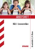 - Deutsch 3. / 4. Klasse - Leseverstehen. IGLU - Internationale Grundschul-Lese-Untersuchung. Bildungsstandards Grundschule.