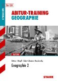  - Abitur-Training Erdkunde: Abitur-Training; Geographie 1 für G8; Bayern