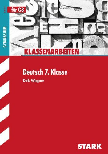 - Klassenarbeiten Deutsch 7. Klasse für G8