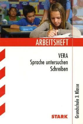 - Arbeitshefte Grundschule; VERA Sprache untersuchen, Schreiben; 3. Klasse
