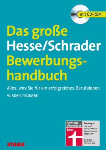 - Bewerbung Beruf & Karriere: Das große Hesse/Schrader-Bewerbungshandbuch: Alles, was Sie für ein erfolgreiches Berufsleben wissen müssen