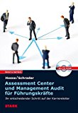  - Assessment-Center-Training für Führungskräfte: Die wichtigsten Übungen - die besten Lösungen
