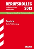 - Berufskolleg, Baden-Württemberg / Englisch 2013 mit MP3-CD Prüfung zum Erwerb der Fachhochschulreife: Prüfungsaufgaben 2011-2012 mit Lösungen.