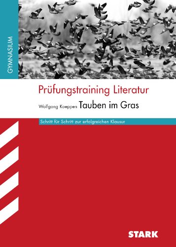- Prüfungstraining Literatur / Koeppen: Tauben im Gras
