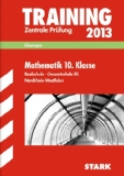  - Training Abschlussprüfung Realschule Nordrhein-Westfalen / Mathematik 10. Klasse 2013 mit Formelsammlung: Mit der aktuellen Prüfung. Zentrale Prüfung Realschule · Gesamtschule EK.