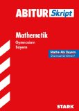  - Abitur-Prüfungsaufgaben Gymnasium Bayern. Mit Lösungen / Mathematik  2014: Mit CAS-Abitur