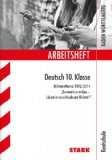  - Training Abschlussprüfung Realschule Baden-Württemberg / Deutsch-Textkompendium zum Rahmenthema 2014 - Texte lesen, auswerten und schreiben: 