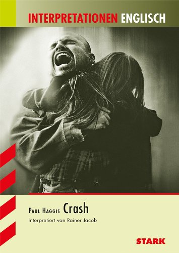 - Interpretationshilfe Englisch / PAUL HAGGIS: Crash