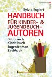  - So lektorieren Sie Ihre Texte. Verbessern durch Überarbeiten: Schritt für Schritt von der Erstfassung zum fertigen Manuskript