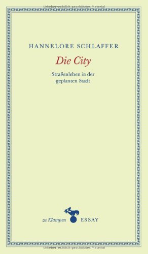 - Die City: Straßenleben in der geplanten Stadt
