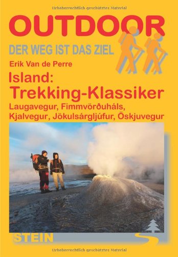  - Island: Trekking-Klassiker Laugavegur, Fimmvörouháls, Kjalvegur, Jökulsárgljúfur, Öskjuvegur