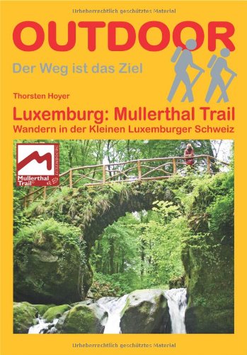  - Luxemburg: Mullerthal Trail: Wandern in der Kleinen Luxemburger Schweiz