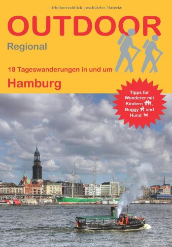 - Hamburg: 18 Tageswanderungen in und um Hamburg (Outdoor Regional)