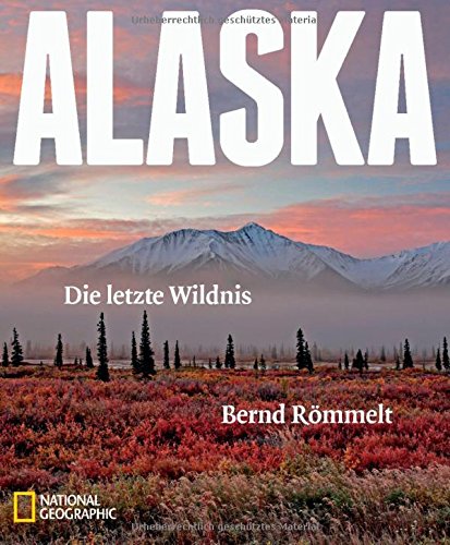  - Alaska: Die letzte Wildnis