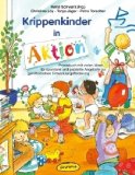 - Das Krippenkinder-Spielebuch: Bedürfnisorientierte Angebote, umfassende Materialempfehlungen und viele Ideen für die pädagogische Praxis zur Beschäftigung mit den Kleinsten