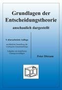  - Entscheidungstheorie anschaulich dargestellt
