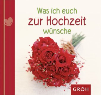  - Was ich euch zur Hochzeit wünsche