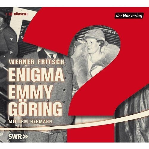 Fritsch , Werner - Enigma Emmy Göring