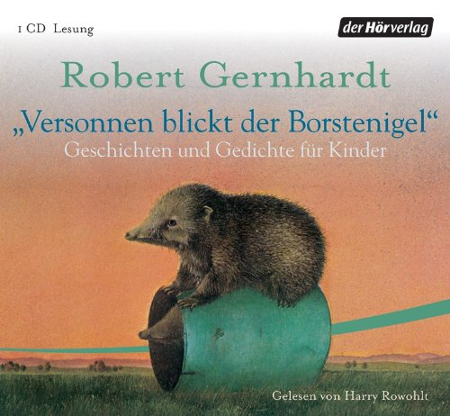 - Versonnen blickt der Borstenigel: Geschichten und Gedichte für Kinder
