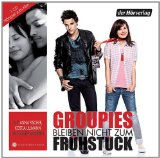  - Groupies Bleiben Nicht Zum Frühstück