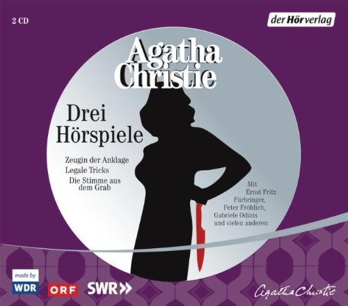 Christie , Agatha - Drei Hörspiele: Zeugin der Anklage / Die Stimme aus dem Grab / Legale Tricks