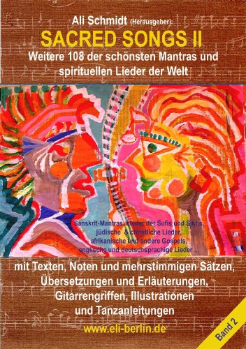  - Sacred Songs Band 2 - Weitere 108 der schönsten Mantras und spirituellen Lieder der Welt