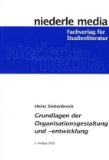  - OE-Prozesse initiieren und gestalten: Ein Handbuch für Führungskräfte, Berater/innen und Projektleiter/innen