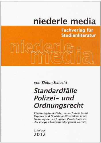 - Standardfälle Polizei- und Ordnungsrecht: Klausurtypische Fälle, die nach dem Recht Bayerns und Nordrhein-Westfalens unter Nennung der wichtigsten Parellelnormen der übrigen Bundesländer gelöst werden
