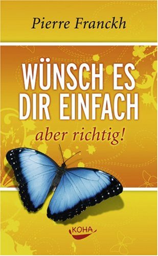 - Wünsch es dir einfach - aber richtig