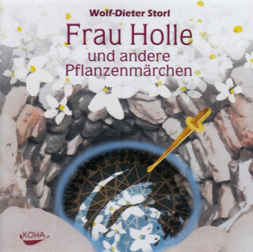  - Frau Holle und andere Pflanzenmärchen. Audio CD