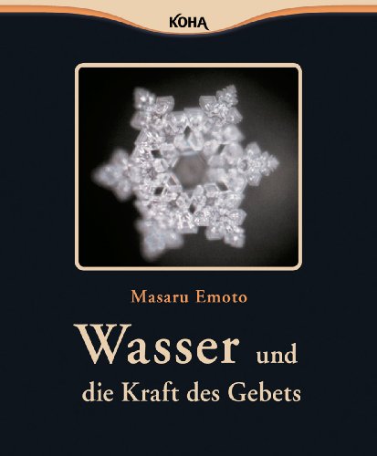 - Wasser und die Kraft des Gebets