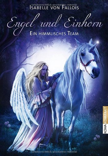  - Engel und Einhorn: Ein himmlisches Team