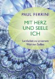  - Im Herzen leben: Das Praxisbuch zum Affinity Prozess