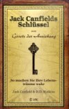  - Die Sedona-Methode: Wie Sie sich von emotionalem Ballast befreien und Ihre Wünsche verwirklichen. 5 einfache Schritte