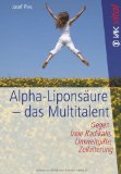  - Glutathion: Entiftungswunder, Anti-Aging für die Zellen, unverzichtbare Schlüsselsubstanz bei chronischer Erschöpfung