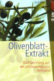  - Oliven: Pflegeleicht - würzig - gesund