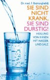  - Wasser, die gesunde Lösung: Ein Umlernbuch