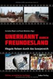  - Die verbotene Reise: Die Geschichte einer abenteuerlichen Flucht - Ein SPIEGEL-Buch