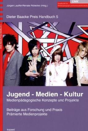  - Jugend - Medien - Kultur: Medienpädagogische Konzepte und Projekte