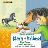 - Bachner, Anne: Klara + Krümel . Ein Pony lernt zaubern, 2 Audio-CDs