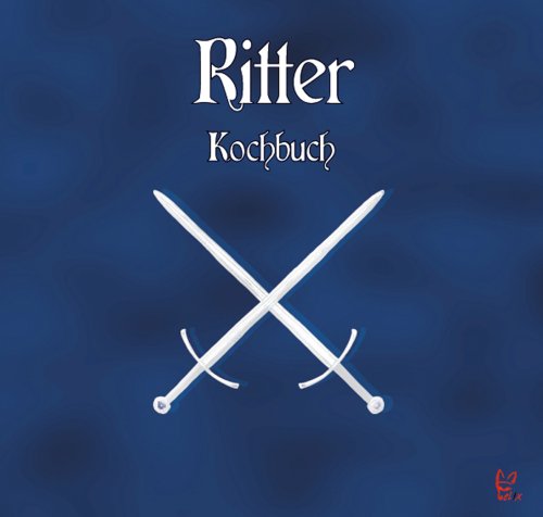 - Das Ritter-Kochbuch