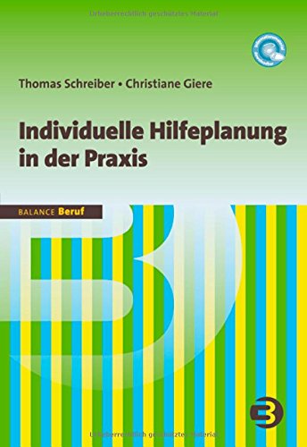 Schreiber, Thomas / Giere, Christiane - Individuelle Hilfeplanung in der Praxis (BALANCE Beruf)