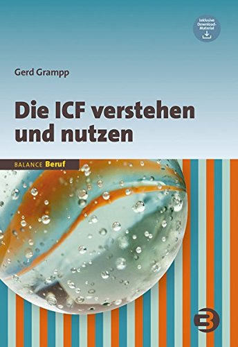  - Die ICF verstehen und nutzen (BALANCE Beruf)